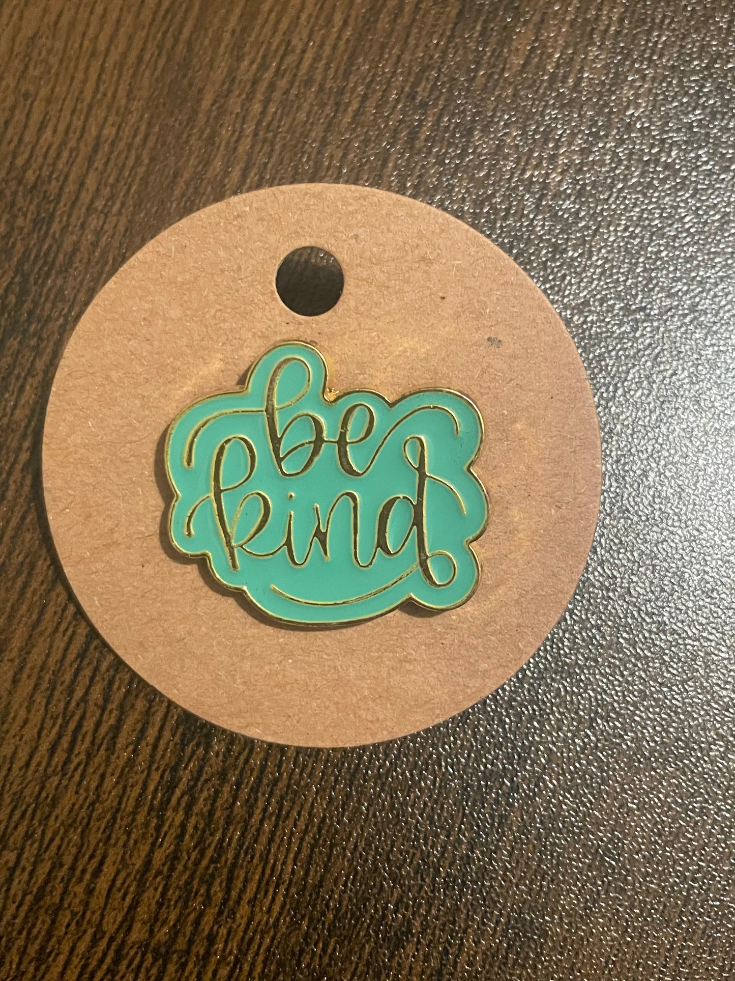 Be Kind Turquoise Pin