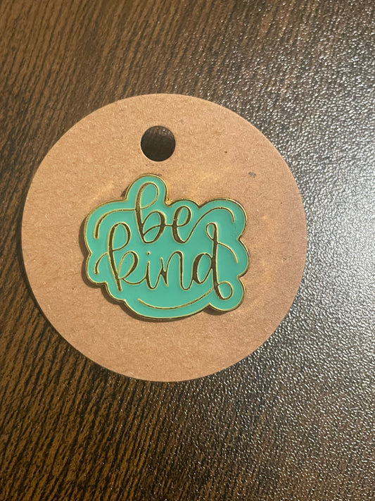 Be Kind Turquoise Pin